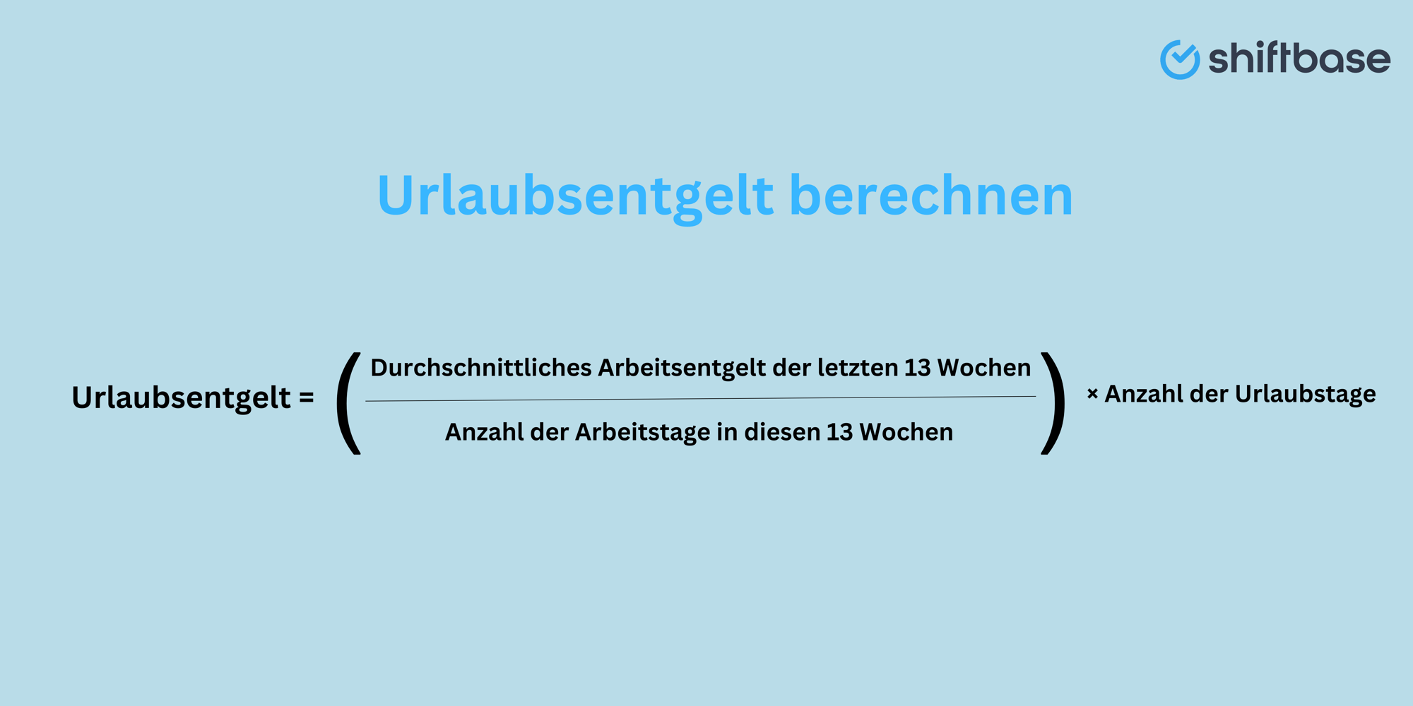 Berechnung Urlaub Unregelmäßige Arbeitszeit Stunden www.shiftbase.com